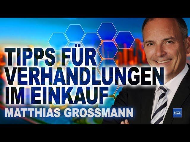 Tipps für Verhandlungen im Einkauf - Matthias Grossmann - Im Einkauf liegt der Gewinn