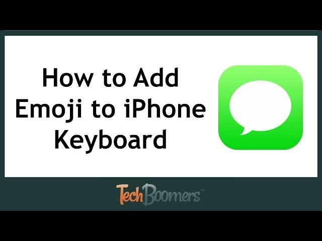 How to Add Emojis to iPhone Keyboard