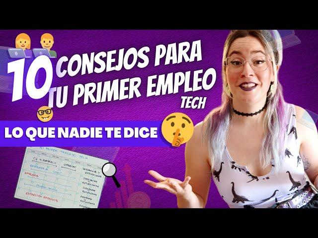  Descubre las CLAVES para conseguir tu PRIMER EMPLEO tech con estos  10 CONSEJOS 