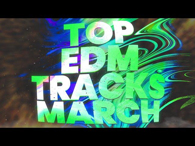 Top EDM/Future House Tracks March 2023