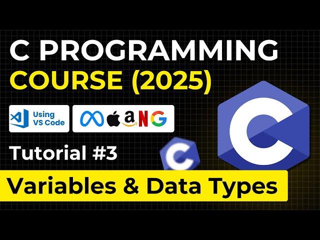 Variables and Data Types in C | Complete C Programming 2025 Course for Beginners