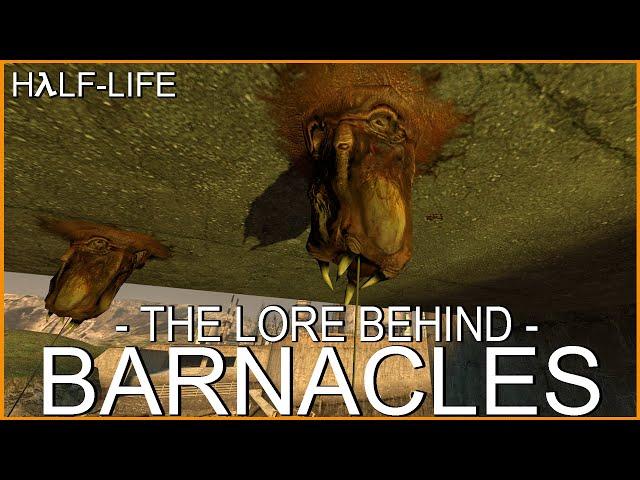 Half-Life: The Lore Behind Barnacles