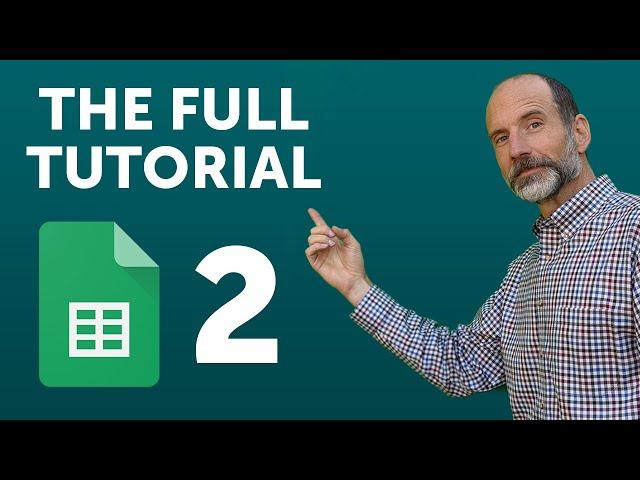 Google Sheets - Intermediate Tutorial | Go Beyond the Basics