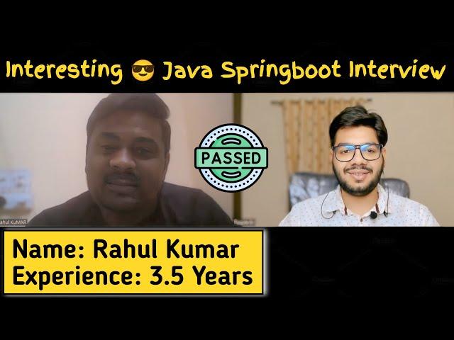 Java Spring Boot 3.5 Years Experience Interview