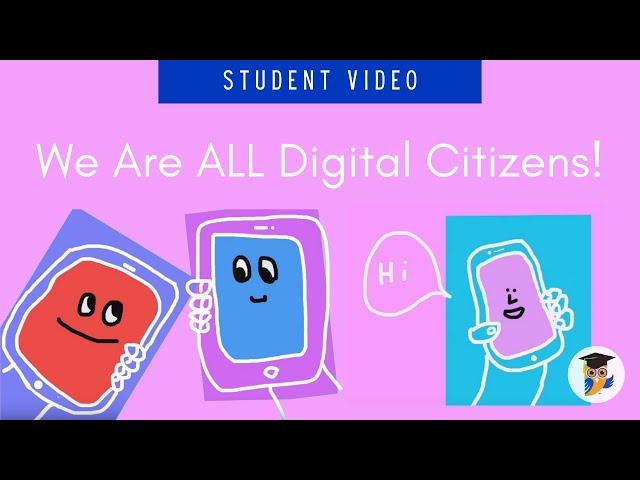 We are ALL Digital Citizens!