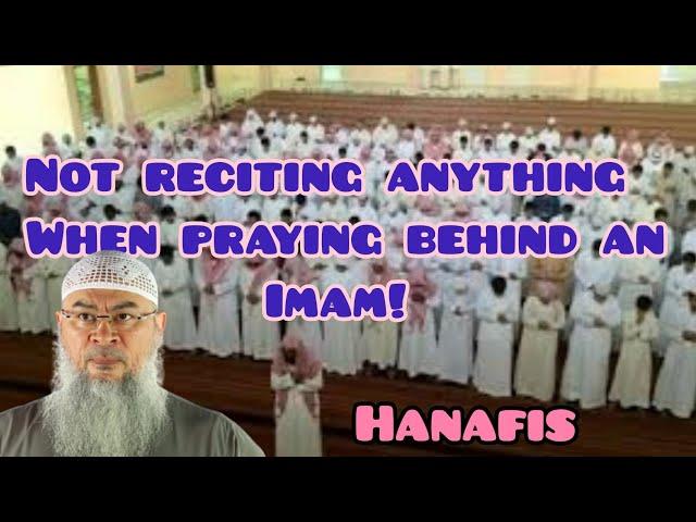 Maulana (hanafi) says it's prohibited to recite behind the imam even in silent rakah Assim al hakeem