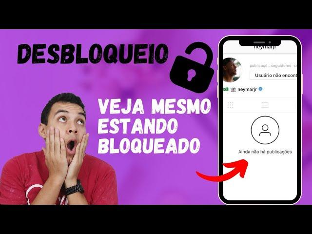 COMO VER o PERFIL de ALGUÉM que me BLOQUEOU no INSTAGRAM?