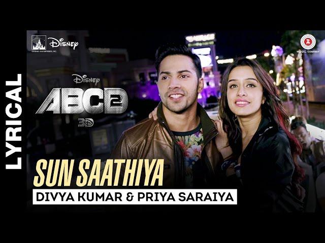 Sun Saathiya - Song with Lyrics - Disney's ABCD 2 - Varun Dhawan - Shraddha Kapoor | Sachin - Jigar