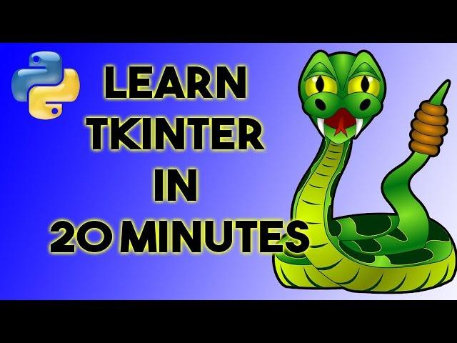 Learn Tkinter in 20 Minutes