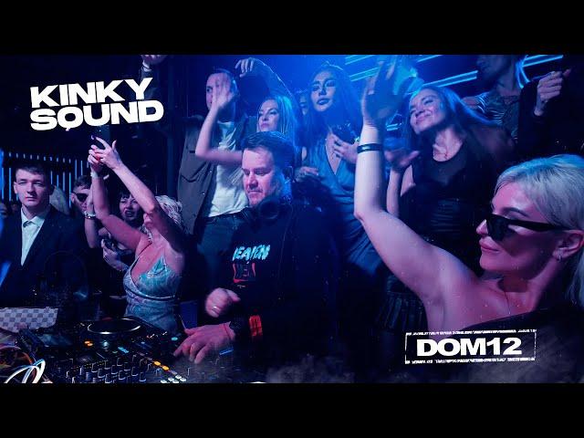 KINKY SOUND - Live Set DOM12