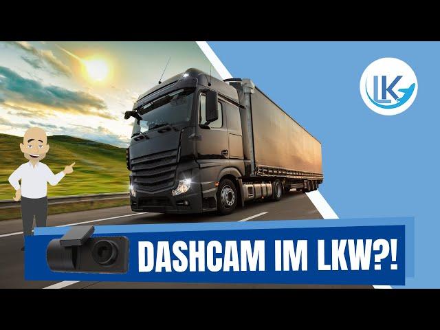 Ist eine Dashcam im LKW sinnvoll?