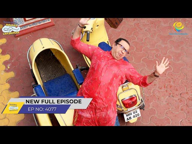 FULL EPISODE! 4077 - Kisne Pheka Bhide Ke Upar Pani! | Taarak Mehta Ka Ooltah Chashmah