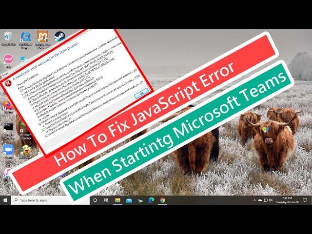 How To Fix JavaScript Error when Starting Microsoft Teams