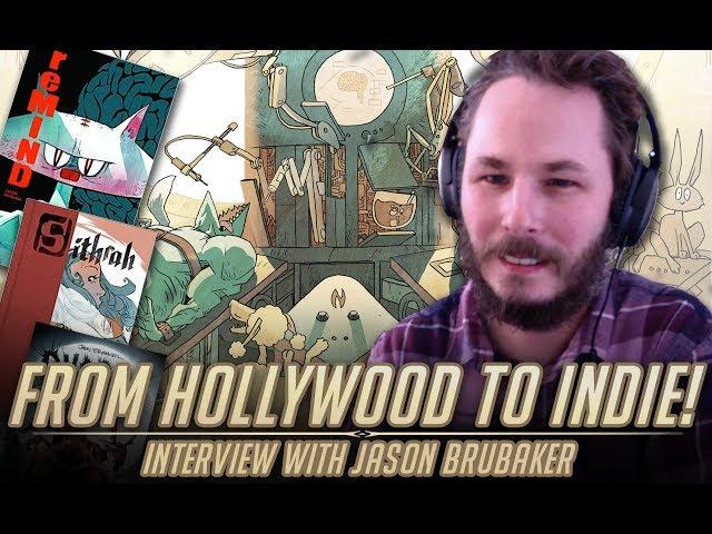 From Hollywood to Indie Comics - Interview with Jason Brubaker