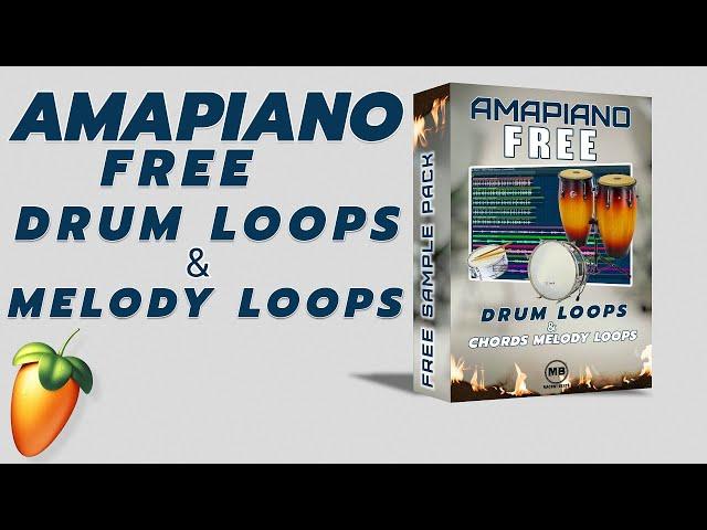 [FREE] Amapiano Sample Pack | Drum loops and Melody loops