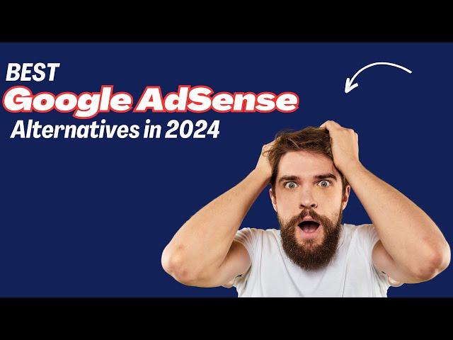 7 Best Website Alternatives To Google AdSense in 2024 #googleadsense