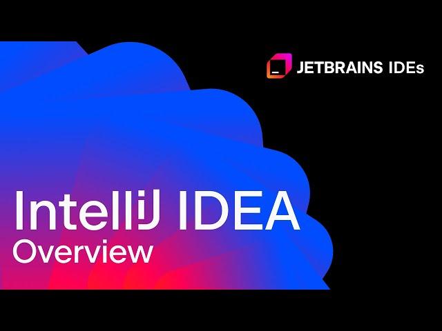 2024 IntelliJ IDEA Overview