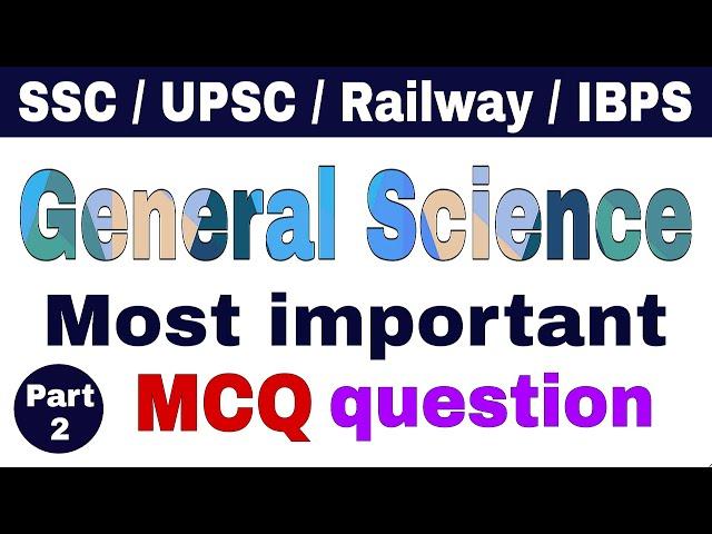 General science most important multiple choice gk question answer || For competitive exams || Part 2