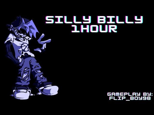 Silly Billy (1 Hour) (FNF)