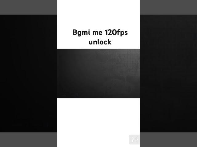 BGMI 120 fps unlock#bgmi #pubg #gaming