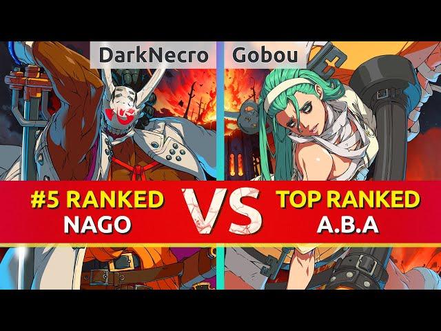 GGST ▰ DarkNecro (#5 Ranked Nagoriyuki) vs Gobou (TOP Ranked A.B.A). High Level Gameplay