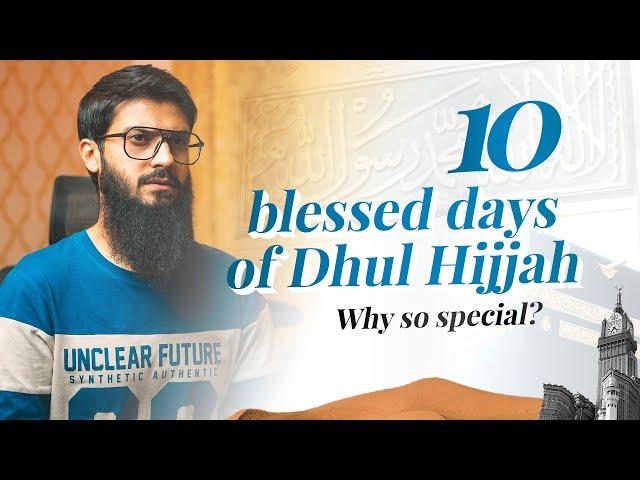 WHAT TO DO IN THESE 10 BEST DAYS? | DHUL HIJJAH!  | @AliEhttisham