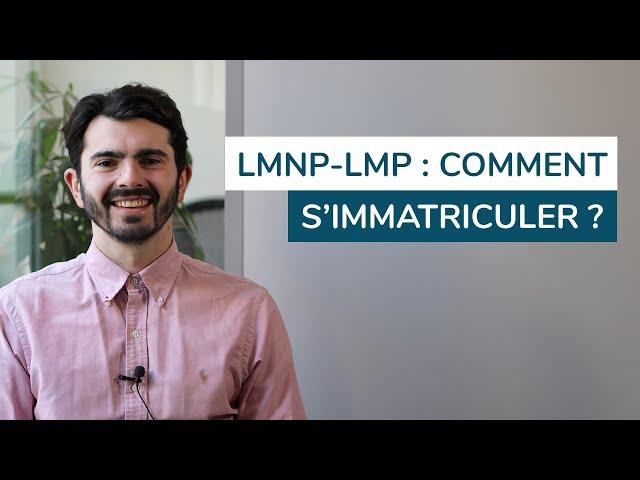 Immatriculation LMNP - LMP: comment déclarer votre début d'activité ?