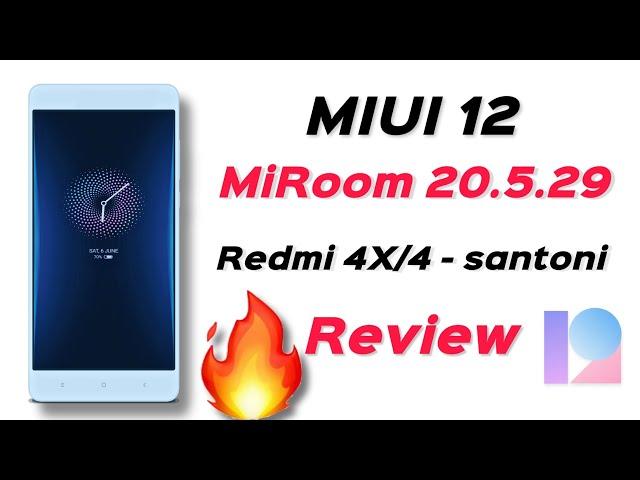 Redmi 4X/4 - MIUI 12 MiRoom 20.5.29 Pie Port ROM Review, Always on Display, improve performance 