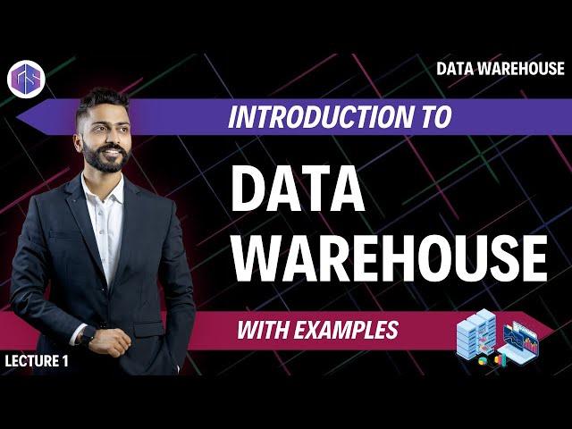 Introduction to Data Warehouse with Examples