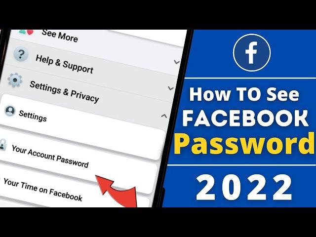 How to See Your Facebook Password if you forgot (2022)