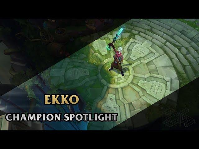 ► Ekko ◀  League of Legends ▂ Champion Spotlight