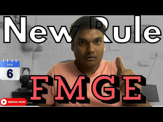 New Rule for FMGE July 2024 by NMC | ONLY 3 chance? Pattern change? WATCH FULL DETAILED VIDEO