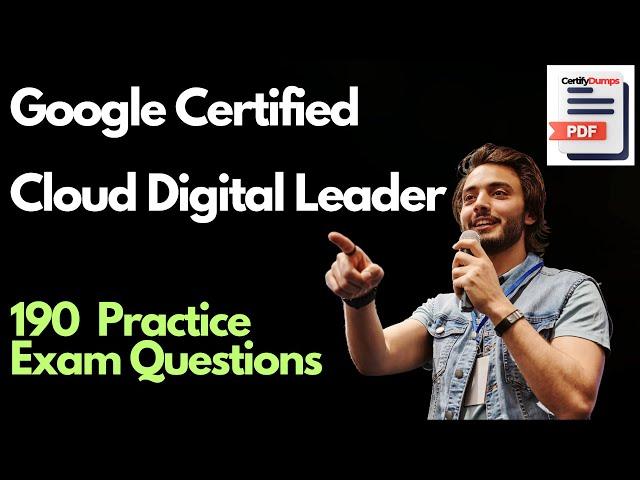 Google Cloud Digital Leader New Practice Exam Question and Answers | Practice to Pass Google Cloud