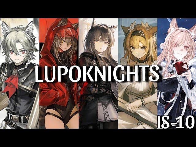 [Arknights] Lupo Squad vs Lupos (IS-10 | Lupoknights)