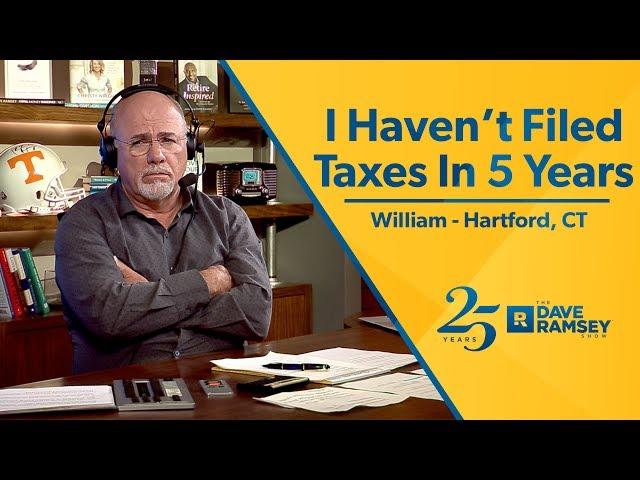 I Haven't Filed Taxes In 5 Years!