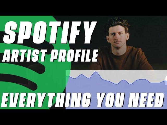 Spotify Artist Profile - Everything You Need To Know