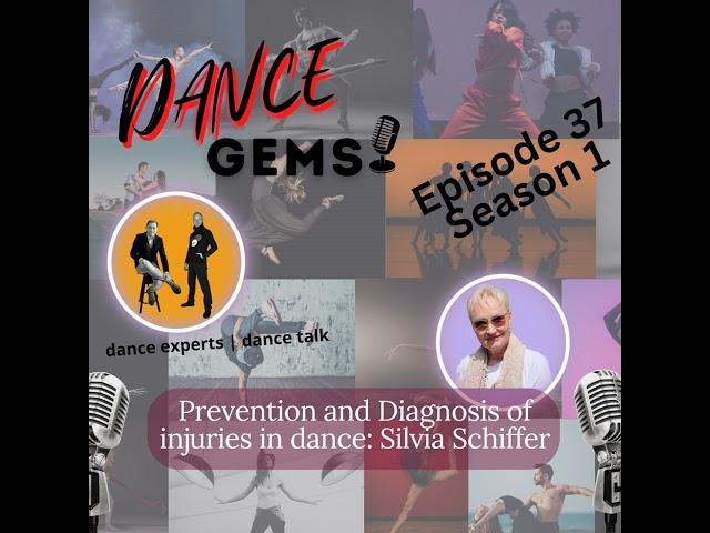 #37 Prevention and Diagnosis of Injuries in Dance: Silvia Schiffer