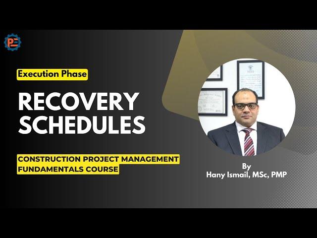 30 | Recovery Schedule: Crashing, Fast-Tracking, and Practical Application in Construction Projects