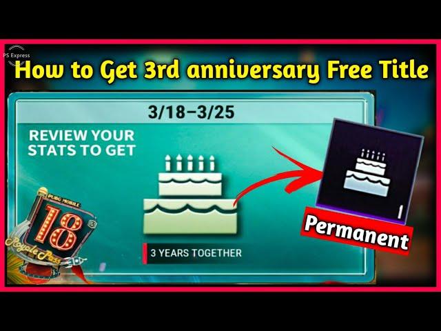 How to get 3 Years Together Title in pubgmobile ||3rd Anniversary exclusive Title Free in pubgmobile