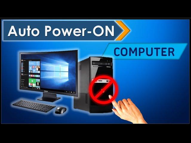 How to automatically turn on (Power-On) the computer at a certain time [2021]