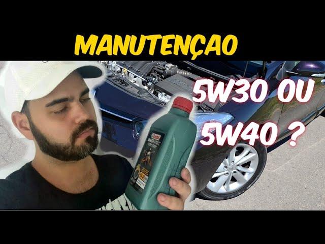 Qual é o correto 5W30 ou 5W40 no Fluence?Dicas de compra correta e qual óleo recomendo