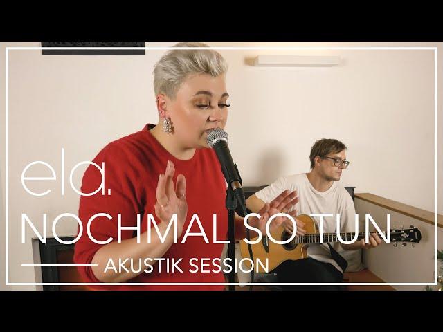 ela. - ela.'s Adventskalender - Nochmal so tun (Wohnzimmer Akustik Session)