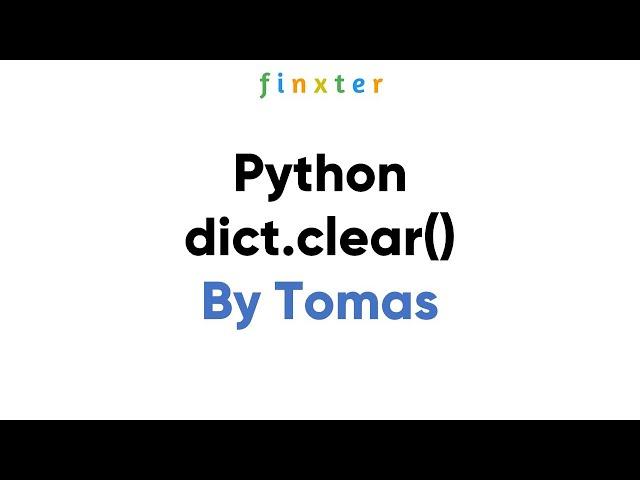 The Python Dictionary clear() Method