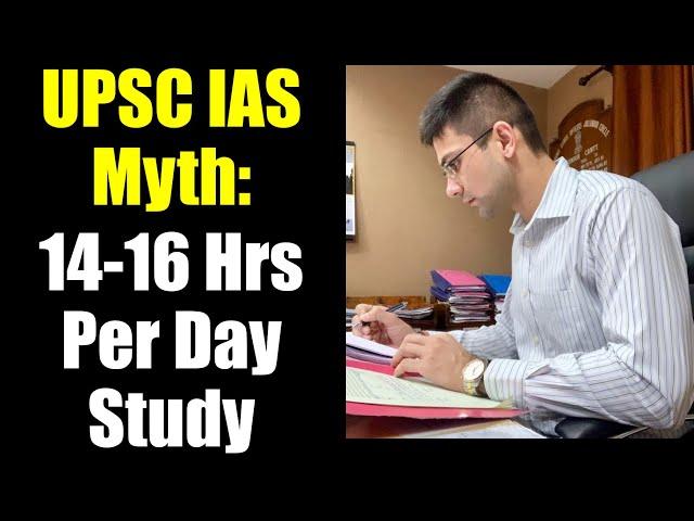 UPSC IAS Myth: 14-16 Hours Per Day Study #Shorts