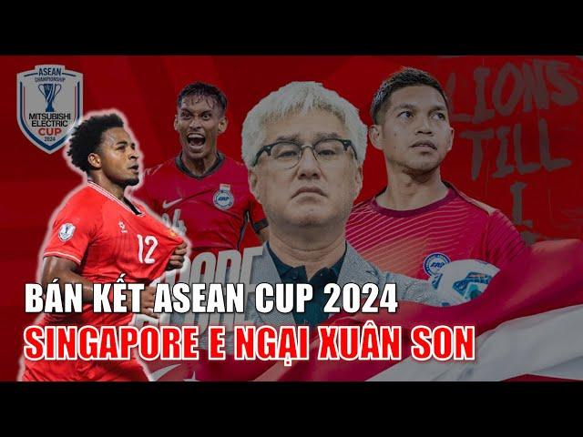 Singapore e ngại Nguyễn Xuân Son | Bán kết lượt đi Việt Nam vs Singapore