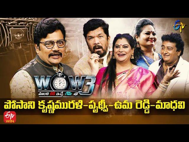 Wow 3 | Posani Krishna Murali, Prudhvi Raj, Mirchi Madhavi, Uma Reddy |29th March 2022 |Full Episode