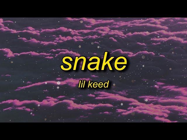 Lil Keed - Snake (Lyrics) | snake snake snake