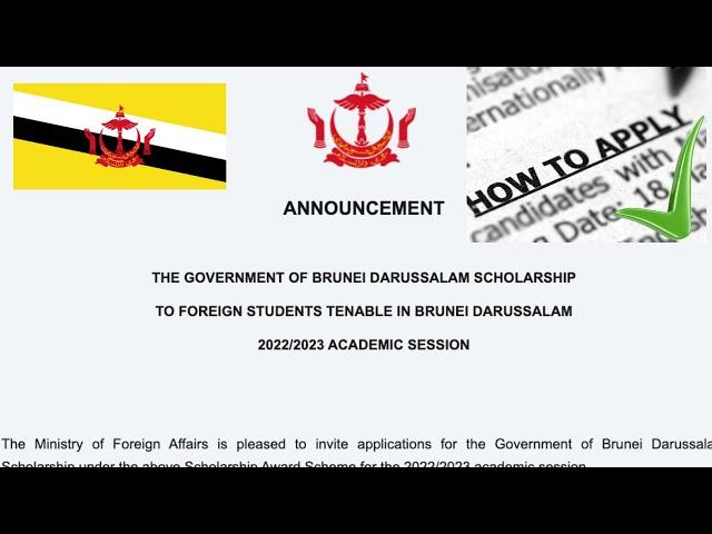 THE GOVERNMENT OF BRUNEI DARUSSALAM SCHOLARSHIP TO FOREIGN STUDENTS FOR 2022/2023