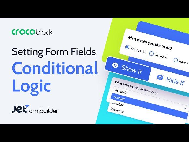 How to Set Up Conditional Logic in WordPress Form? | JetFormBuilder