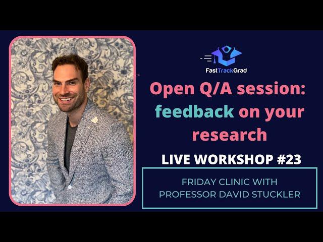 FastTrack LIVE Workshop #23: Feedback on your research